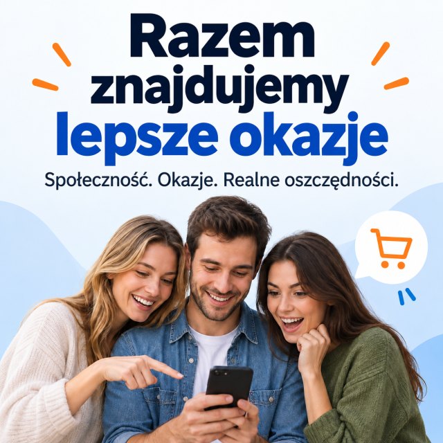 Razem znajdujemy lepsze okazje. Społeczność, okazje, realne oszczędności.